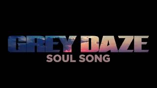 Grey Daze - Soul Song (Lyrics)