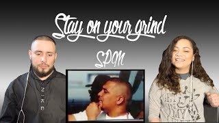 SPM - Stay on your grind (Reaction!)