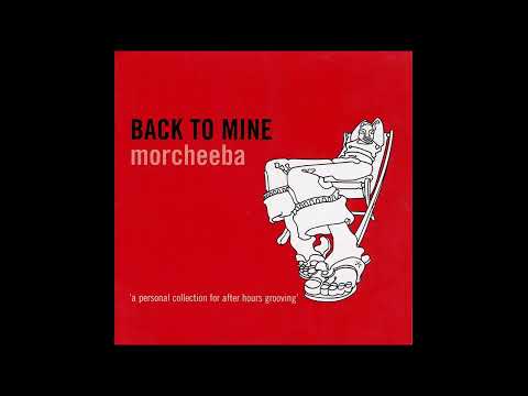 Morcheeba - Back To Mine (Funk, Soul, Trip Hop, Downtempo) (2001)