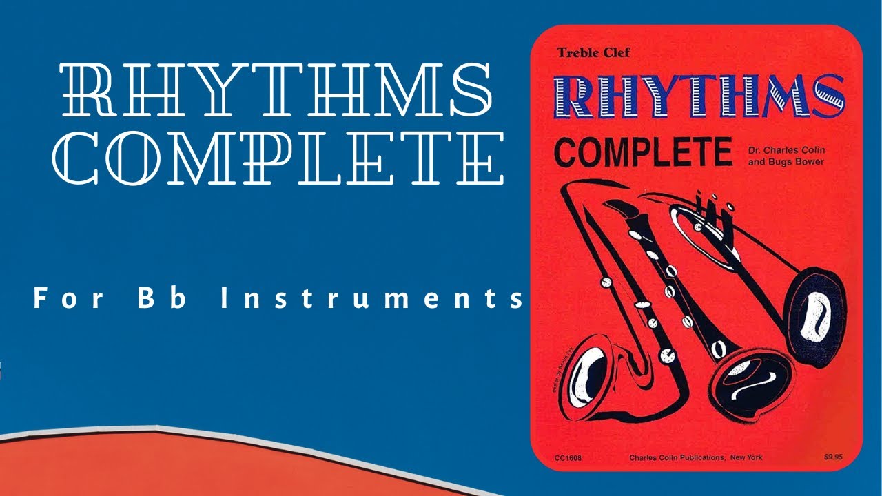 Rhythm No. 1 Developed ( #4): Rhythms Complete (Treble Clef): Colin & Bower