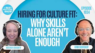 1034: Hiring for Culture Fit: Why Skills Alone Aren’t Enough - Heather Crockett