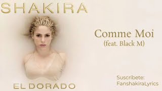 08 Black M - Comme Moi (feat. Shakira) [Lyrics]
