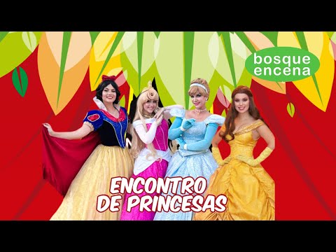 Bosque Encena - 05/05/24 - Encontro de Princesas