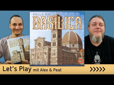 Basilica – Brettspiel – Let´s Play – mit Peat & Alex