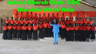 Lubuto Church Choir (CCC) – Hiwulelu Wami (Hela)