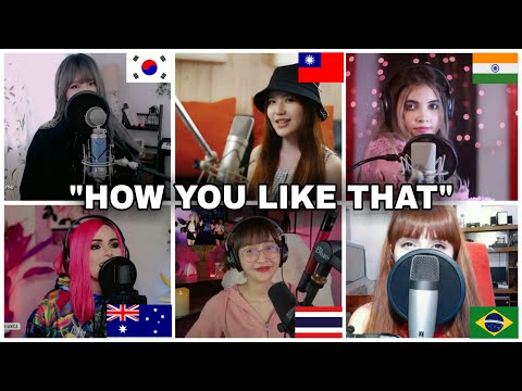 Who sang It Better : BLACKPINK (블랙핑크) How You Like That (6 Different countries)