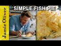 Super Simple Fish Pie | Jamie Oliver
