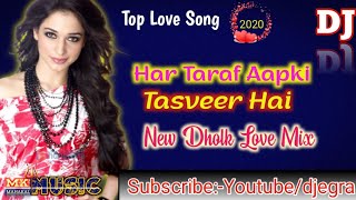 Download lagu Har Taraf Aap Ke Tasveer Hai | Top Hindi Romantic Dj Song 2020 | New Dholki Mix by DJ MKUSIC(EGRA) mp3