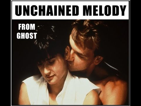 Unchained Melody from Ghost -  Alex North (A*)