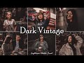 Dark Vintage Presets - Lightroom Mobile Presets DNG | Vintage Preset | Retro Preset | Preset Vintage