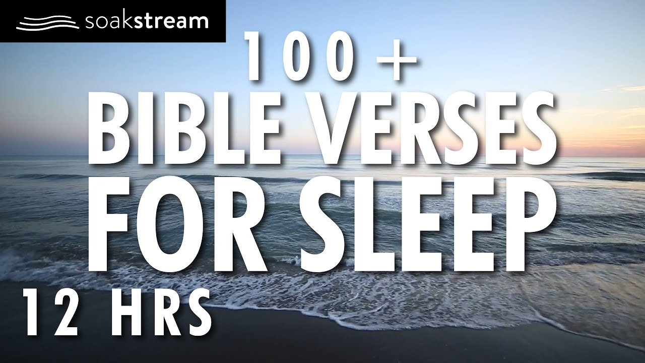 Bible Verses For Sleep | 100+ Healing Scriptures with Soaking Music | Audio Bible | 12 HRS