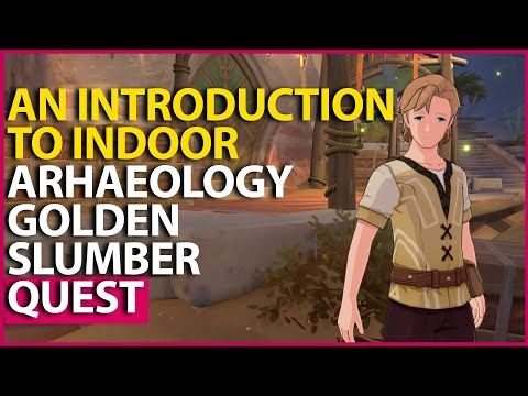 Golden Slumber World Quest - An Introduction to Indoor Archaeology - Genshin Impact 3.1 Sumeru