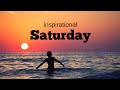 Saturday Inspirational Status Happy Saturday Whatsapp Status Saturday Whatsapp Status
