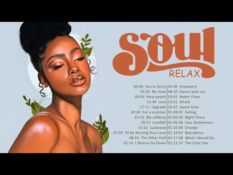 SOUL MUSIC ► Relaxing soul music - The Best Soul R\u0026B Music