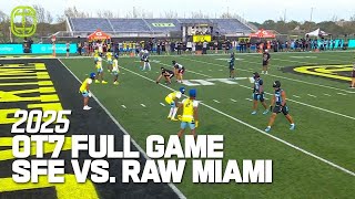 SFE vs. Raw Miami OT7 Full Game