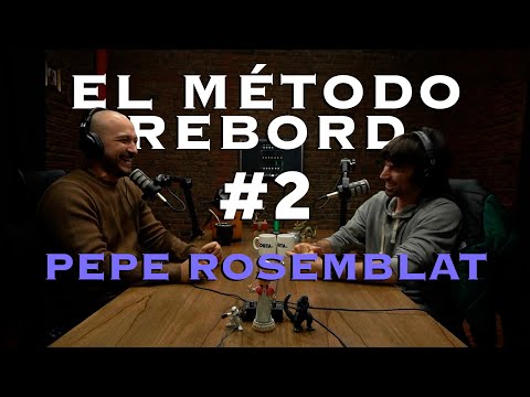 El Método Rebord #2 - Pedro Rosemblat