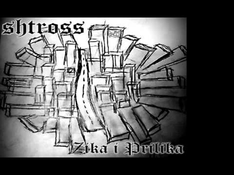 Shtross - Zika i Prilika (2013)