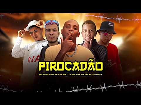 mc banguelo mc kn MC gw MC gelado buru na voz pirocão