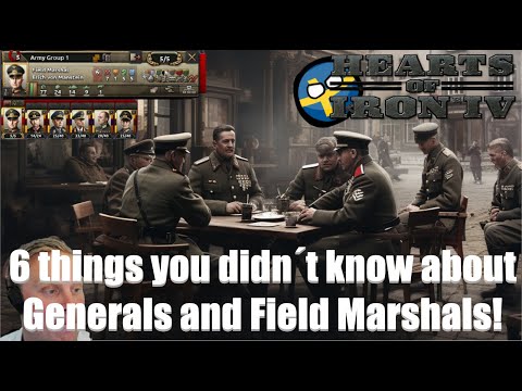 HOI4 Guide - 6 things you didn´t know about Generals and Field Marshals