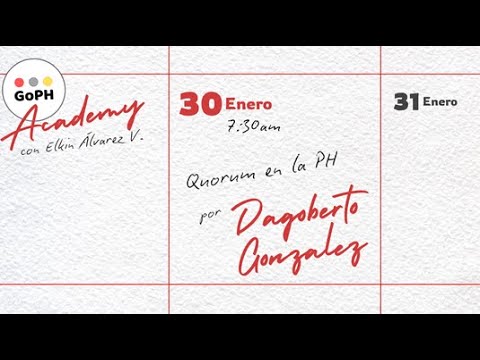 QUÓRUM EN LA PH - GoPH Academy | Dagoberto González
