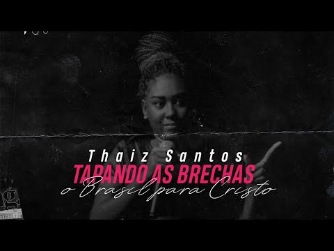 Thaiz Santos - E não haviam brechas no MURO!