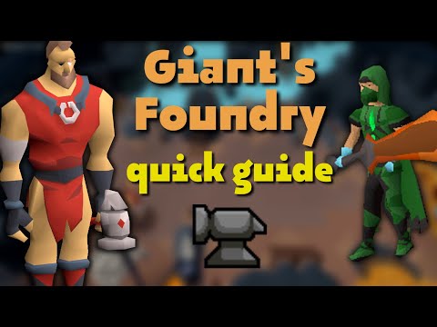Giants' Foundry Quick Guide - New Smithing Minigame | OSRS
