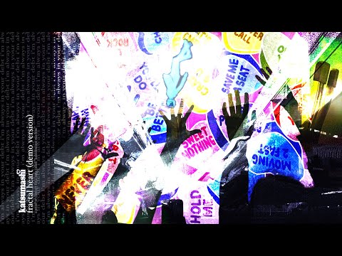 katsumashi - "fractal heart (demo version)" (lyric video)