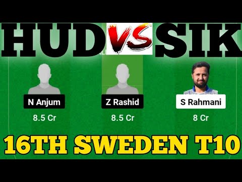 HUD vs SIK || SIK vs HUD Prediction || HUD VS SIK 16TH ECS SWEDEN T10