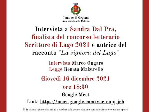 Sandra Dal Pra e il racconto "La signora del Lago", finalista al concorso "Scritture di Lago 2021"