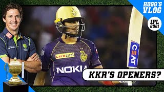 WHO should be KKR's OPENERS this season? | IPL Team PREVIEW | #HoggsVlog with Brad HOGG