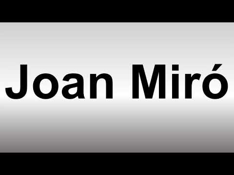 How to Pronounce Joan Miro