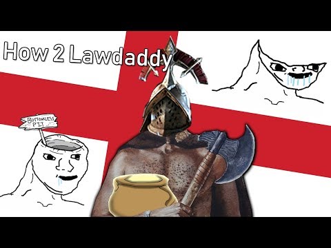 How 2 Lawdaddy - [For Honor]