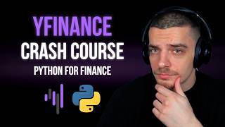 yfinance Crash Course: Financial Programming in Python