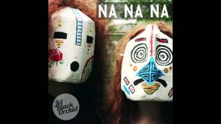 Jet Black Orchid - Na Na Na (Audio Only)
