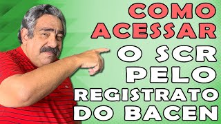 Acesso ao Registrato do Banco Central do Brasil - Passo a passo