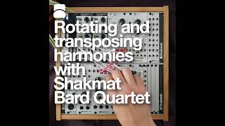 Video thumbnail for Bard Quartet transposing and rotating harmonies by Shakmat