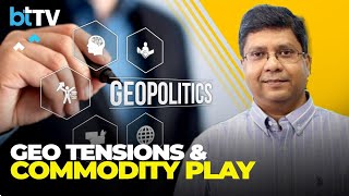 Commodities In Focus As Geopolitical Risks Resurface