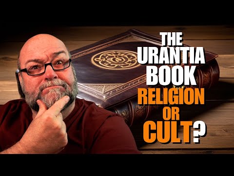 Urantia Book: Religion or Cult?
