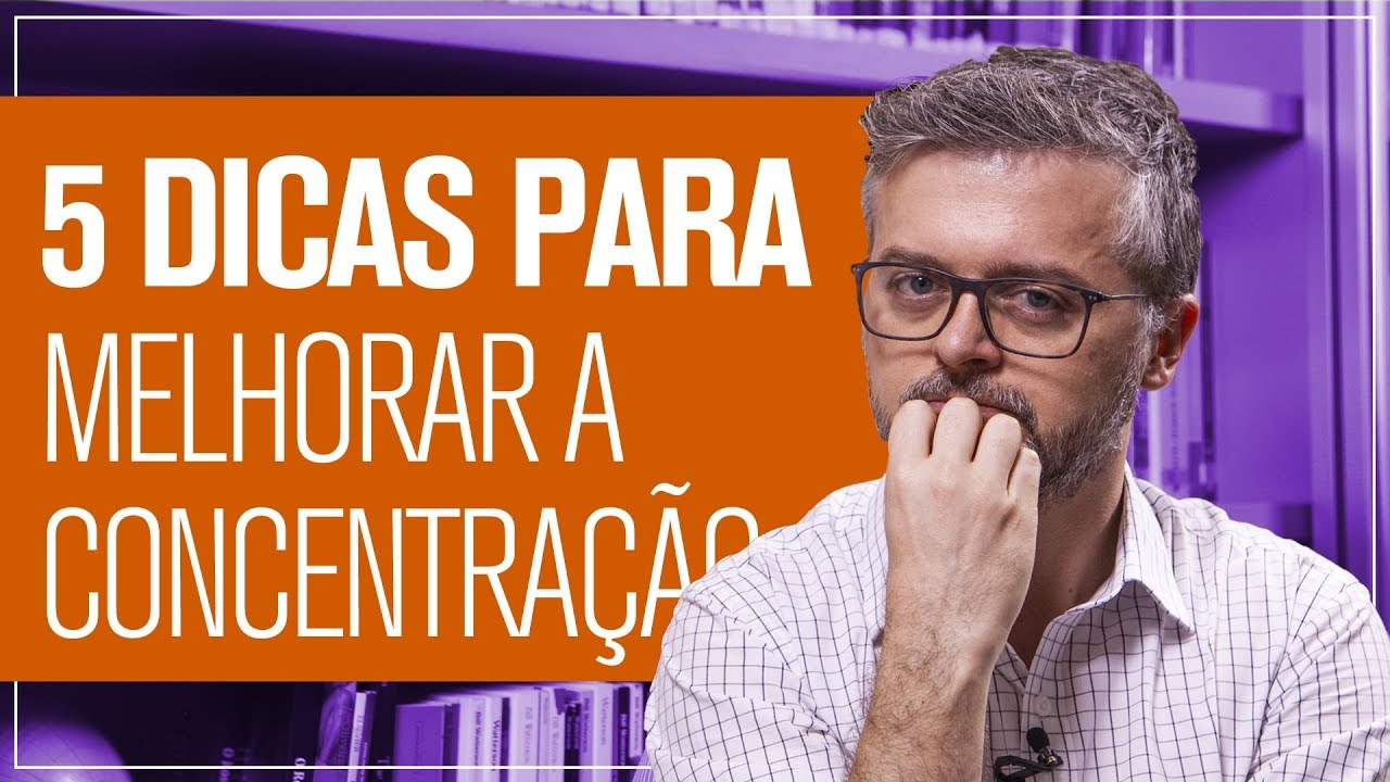 Como melhorar a concentração  |  Daniel Barros - CRM/SP 100.674