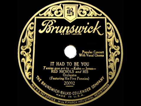 1929 Red Nichols - It Had To Be You (Scrappy Lambert, vocal)
