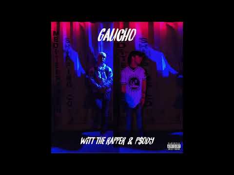 Witt the Rapper - Gaucho (feat. P$ody) [Prod. Ocean]