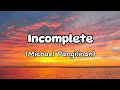 Incomplete (Michael Pangilinan) Karaoke | Minus one | Instrumental