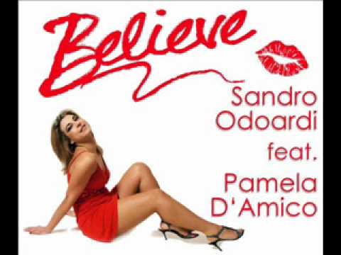 Sandro Odoardi feat Pamela D'Amico - Believe (DJ Norbit Train Mix)