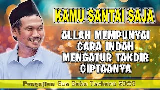 Download lagu GUS BAHA - ALLAH MEMPUNYAI CARA INDAH MENGATUR TAKDIR #gusbahaterbaru #gusbaha mp3