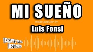 Luis Fonsi - Mi Sueño (Versión Karaoke)