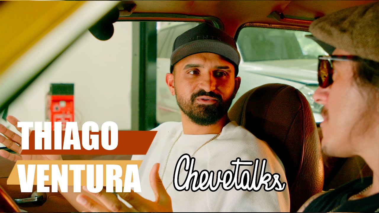 Thiago Ventura - CHEVETALKS #24