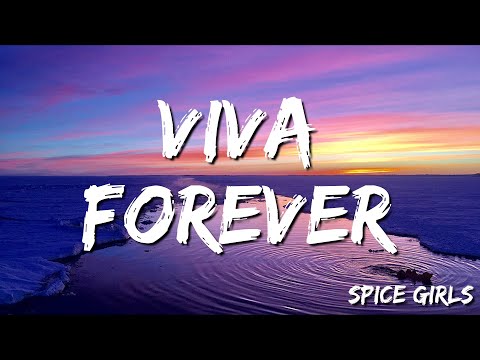 Spice Girls  - Viva Forever (Lyrics)