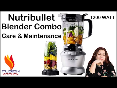 Nutribullet Blender Combo Care & Maintenance Guide, 1200 Watt Series, Nutribullet Blender