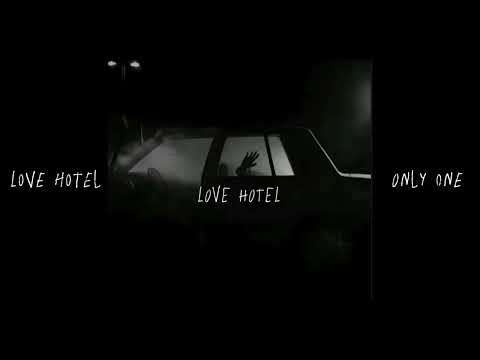 Love Hotel - Only One (Official Audio)