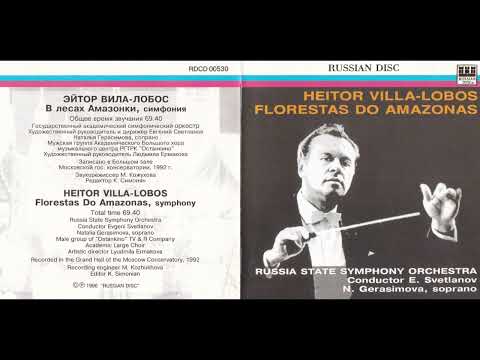 Villa-Lobos: Floresta do Amazonas (Svetlanov, 1992, CD)